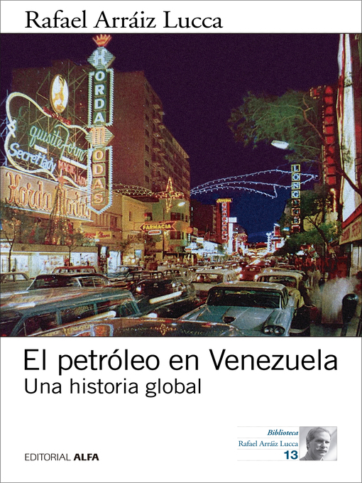 Title details for El petróleo en Venezuela by Rafael Arráiz Lucca - Wait list